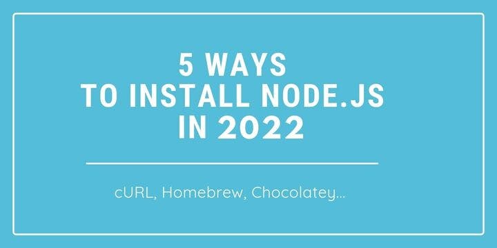 Graphic showing 5 ways to install Node.js