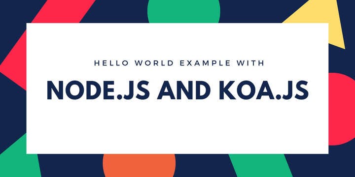 Koa.js and Node.js colorful collaboration